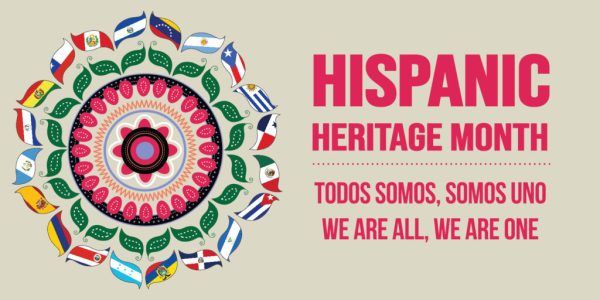 Hispanic Heritage Month runs from September 15 through October 15. 